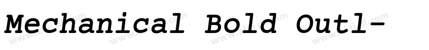 Mechanical Bold Outl字体转换 Mechanical Bold Outl字体转换